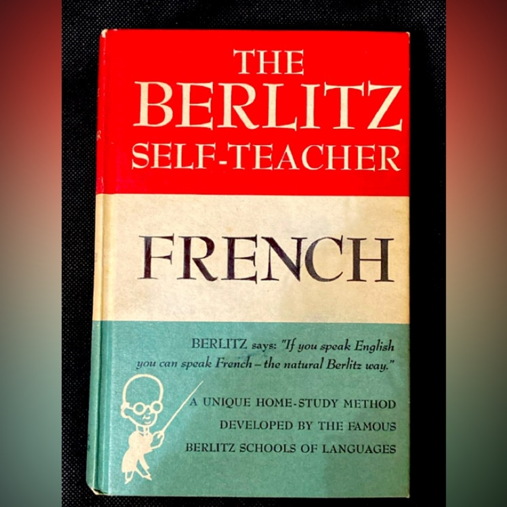 The Berlitz Self-Teacher -- French 1973 edition